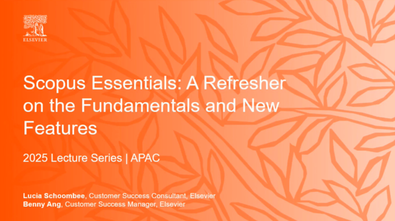 Scopus Essentials: A Refresher on Core Features and Recent Enhancements