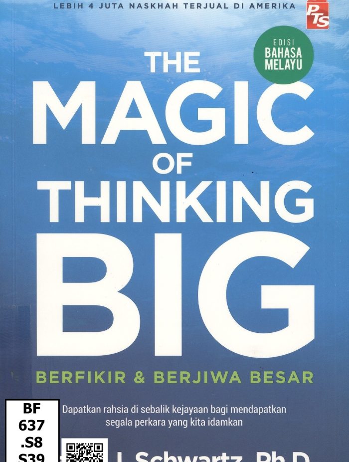 The magic of thinking big berfikir & berjiwa besar